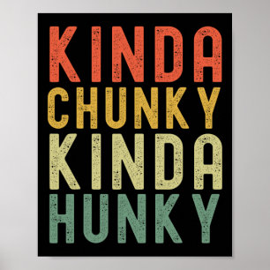 Affiche Kinda Chunky Kinda Hunky Weighlifting Bodybuilding