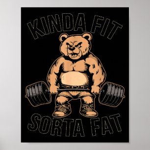 Affiche Kinda Fit Sorta Graisse - Drôle Gym Ours Poids