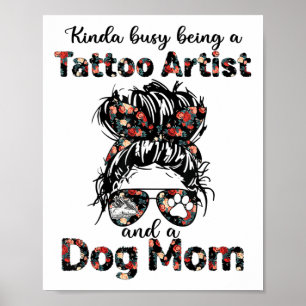 Affiche Kinda Occupé Être Un Artiste De Tatouage Et Un Chi