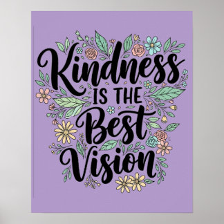 Affiche kindness is the best vision
