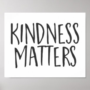 Affiche Kindness Matters, Citation Inspirative