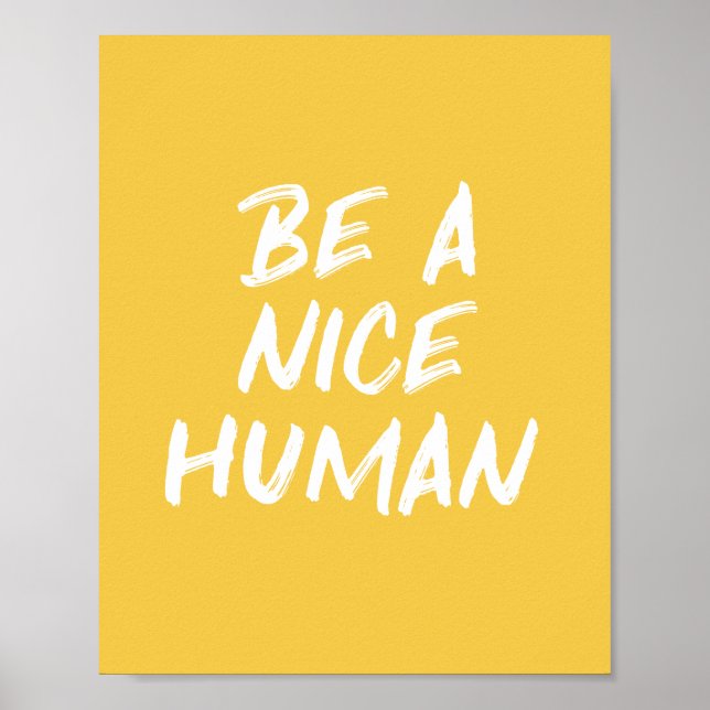 Affiche Kindness Quote Be a Nice Human Yellow (Devant)