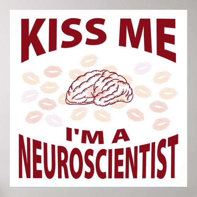 Affiche Kiss Me I'm A Neuroscientist (Devant)