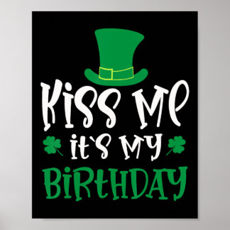 Affiche Kiss Me It's My Birthday Shamrock St Patricks Day 