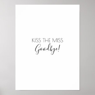 Affiche Kiss The Miss Goodbye Bachelorette Jeu Noir