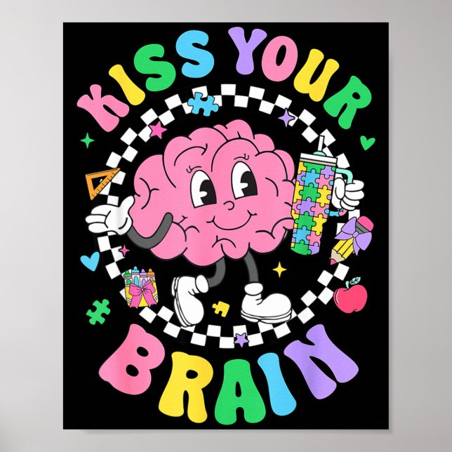 Affiche Kiss Your Brain Valentines Autism Awareness Teache (Devant)