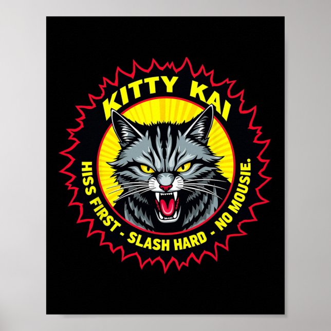 Affiche Kitty Kai - Hiss First - Slash Hard - No Mousie!  (Devant)