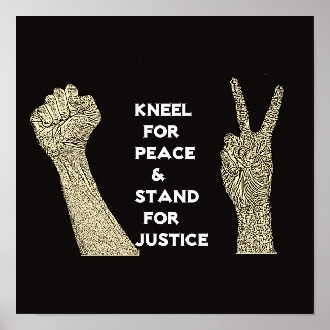 Affiche Kneel for Peace and Stand for Justice (Devant)