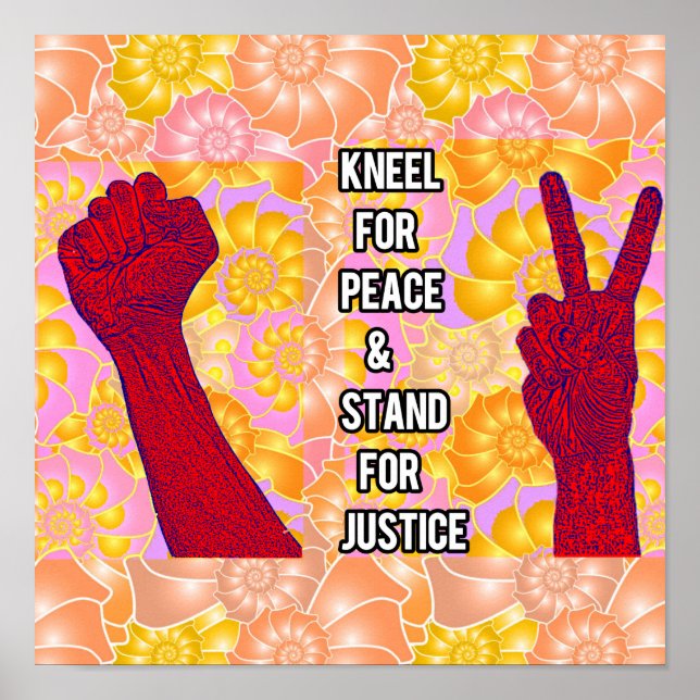 Affiche Kneel for Peace and Stand for Justice (Devant)