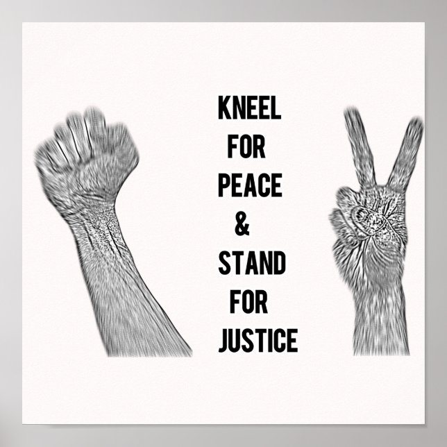 Affiche Kneel for Peace and Stand for Justice (Devant)