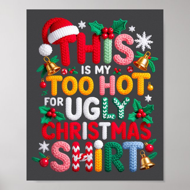 Affiche Knitting This Is My It's Too Hot For Ugly Christma (Devant)