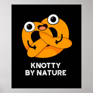 Affiche Knoty By Nature Funny Pretzel Pun Dark BG
