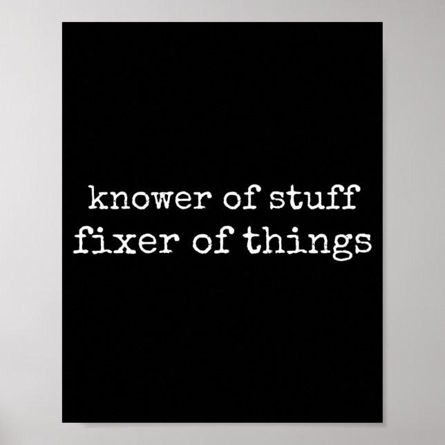 Affiche Knower Of Stuff Fixer Of Things Funny Mechanic Fat (Devant)
