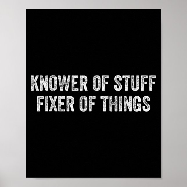Affiche Knower Of Stuff Fixer Of Things Men Dad Funny Mech (Devant)