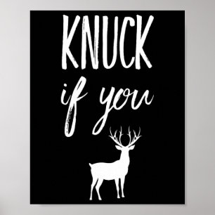 Affiche Knuck Si Vous Buck Funny Deer Hunter Hunter Chasse