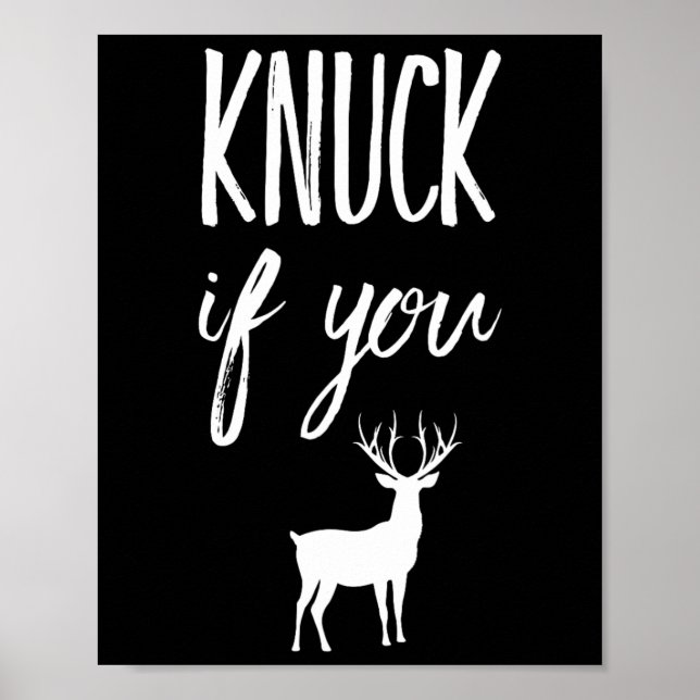 Affiche Knuck Si Vous Buck Funny Deer Hunter Hunter Chasse (Devant)