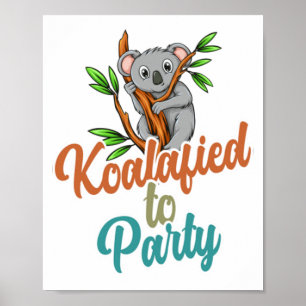 Affiche Koalafied au Parti Qualifié Pun Cute et Funny Ko