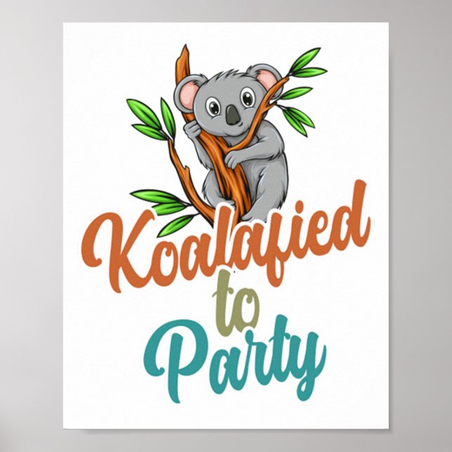 Affiche Koalafied au Parti Qualifié Pun Cute et Funny Ko (Devant)