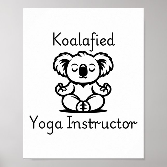 Affiche Koalafied Yoga Teacher, Cute Meditating Koala Bear (Devant)