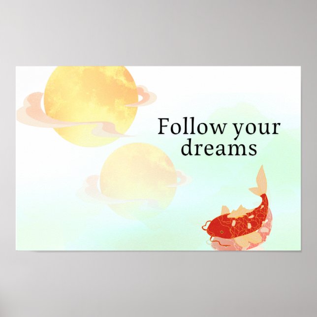 Affiche Koi Fish Dream Quote Art Print – "Follow Your Drea (Devant)