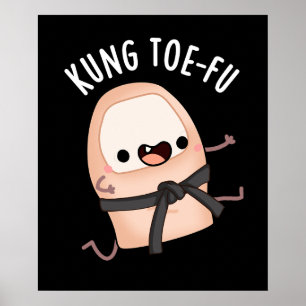Affiche Kung Toe-fu Funny Big Toe Pun Fond de teint sombre