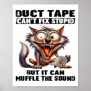 Affiche La bande de Duct ne peut pas réparer Stud, mais el