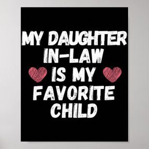 Affiche La belle-fille est mon enfant préféré - Papa drôle