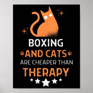 Affiche La Boxe Et Les Chats Sont Moins Chers Qu'Une Théra