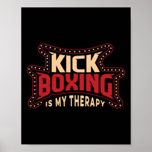 Affiche La boxe thaïlandaise est ma thérapie Kickboxer Art