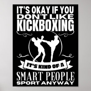 Affiche La boxe thaïlandaise est pour les gens intelligent