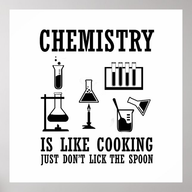 Affiche la chimie est comme la cuisine drôle chémotiste ci (Devant)