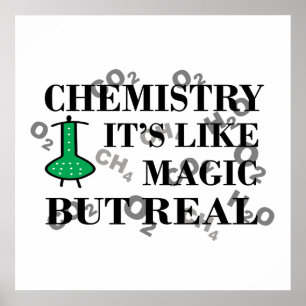 Affiche La chimie est comme la magie, mais elle est réelle