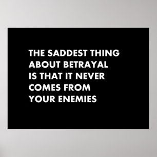 Affiche La chose la plus triste à propos de la trahison es