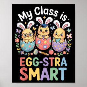 Affiche La classe est extra intelligente Pâques enseignant