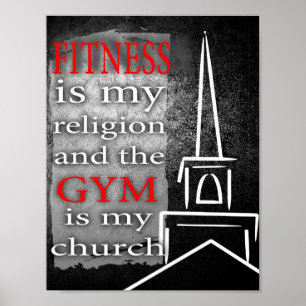 Affiche La condition physique est ma religion et la gym es