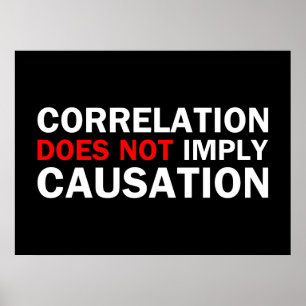 Affiche La corrélation n'implique pas la causalité