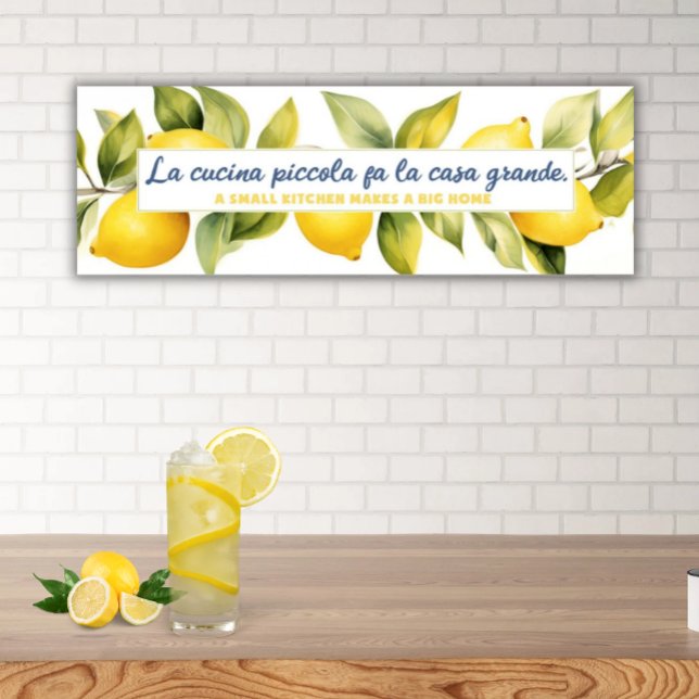 Affiche La Cucina Piccola Lemon Kitchen Italien Proverbe (Italian Proverb La Cucina Piccola Fa La Casa Grande Elongated Poster with Lemons)