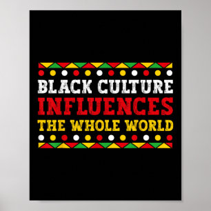 Affiche La Culture Noire Influence Le Monde Entier Black S