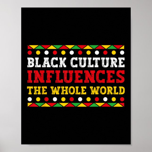 Affiche La Culture Noire Influence Le Monde Entier Black S (Devant)