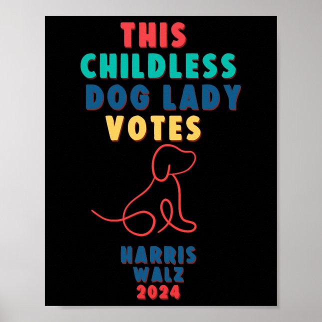 Affiche La Dame des Chiens Sans Enfant Vote Kamala - Harri (Devant)