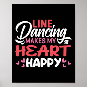 Affiche La Danse De Ligne Fait De Mon Coeur Une Bonne Lign