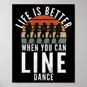 Affiche La Danse De Ligne La Vie Est Meilleure Quand Vous