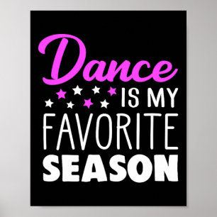 Affiche La Danse Est Ma Saison Préférée À La Chemise Danse