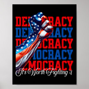 Affiche La démocratie anti-Trump vaut la peine d'être comb
