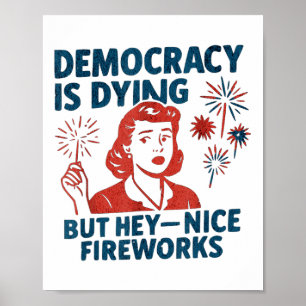 Affiche La Démocratie Drôle Est En Train De Mourir Mais He