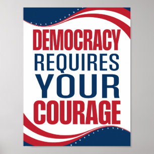 Affiche La démocratie exige du courage Drapeau