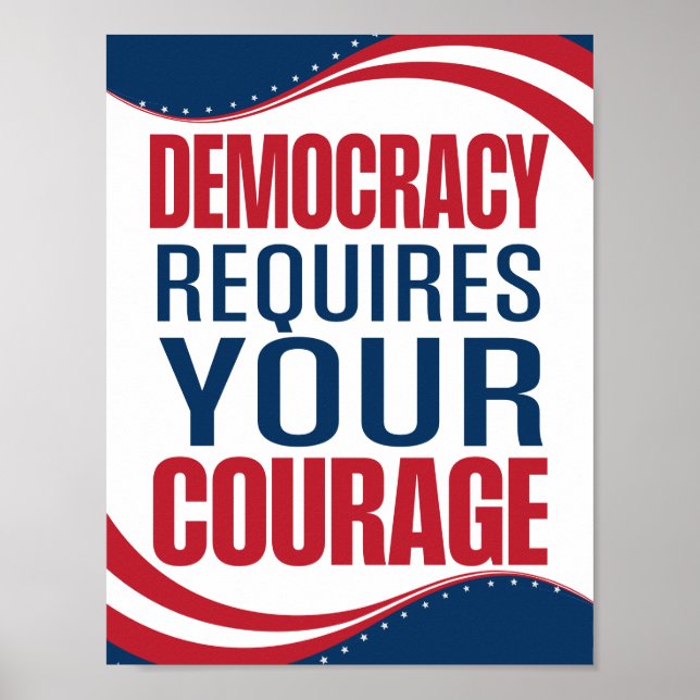 Affiche La démocratie exige du courage | Drapeau | (Devant)