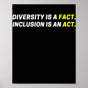 Affiche La Diversité Est Un Fait L'Inclusion Est Un Acte P