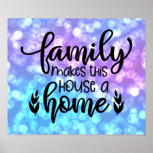 Affiche La Famille Fait De Cette Maison Une Maison