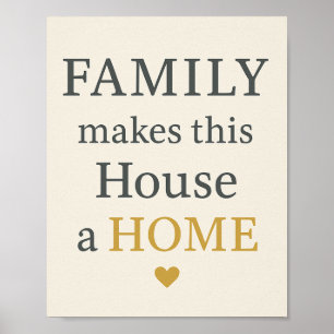 Affiche La famille fait de cette maison une maison
